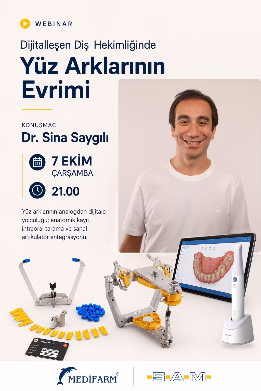 Dijitalleşen Diş Hekimliğinde Yüz Arklarının Evrimi webinar afişi, Dr. Sina Saygılı